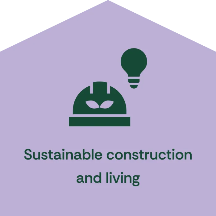 Sustainable construction and living