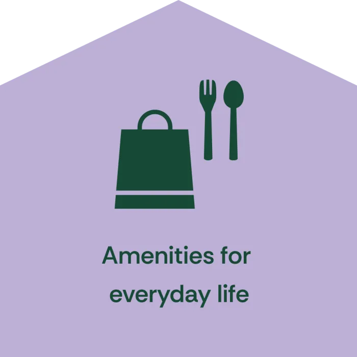 Amenities for everyday life